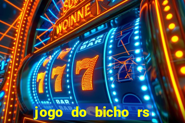 jogo do bicho rs resultado certo de hoje 14h 18h rs consulta